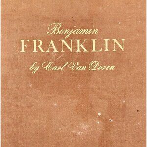 1938 Benjamin Franklin 1st Edition Carl Van Doren HC Biography Illustrated HBS
